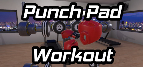 拳击锻炼(Punch Pad Workout)