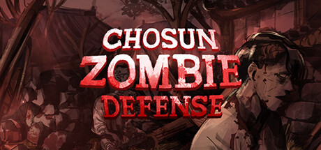 朝鲜丧尸防御战(Chosun Zombie Defense)