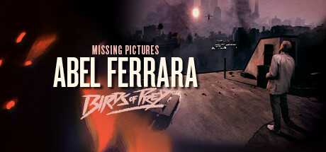 《大师狂想曲:阿贝尔费拉拉》Missing Pictures : Abel Ferrara