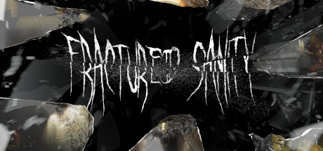 破碎的理智 (Fractured Sanity)