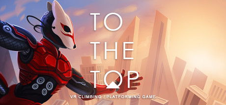 超级登顶(TO THE TOP VR)