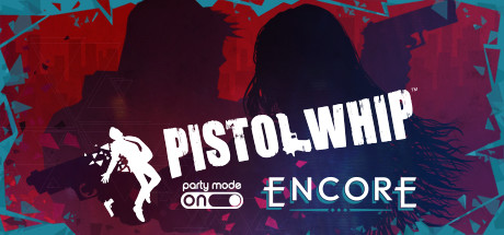 手枪鞭全DLC解锁（Pistol Whip VR）