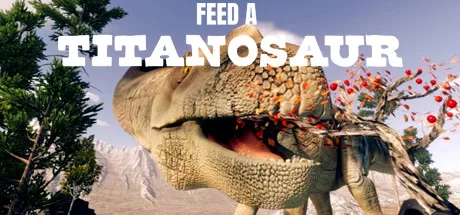 喂养泰坦巨龙(Feed A Titanosaur)