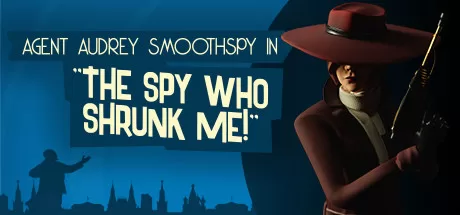 缩小我的间谍 VR(The Spy Who Shrunk Me)