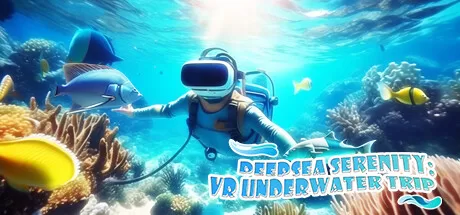 VR海底世界(DeepSea Serenity VR Underwater Trip)