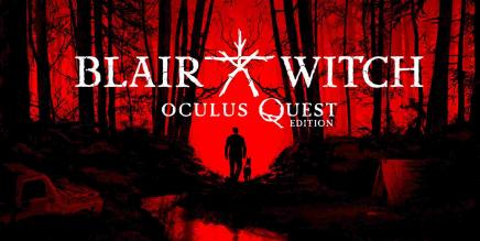 布莱尔女巫(Blair Witch: Oculus Quest Edition)