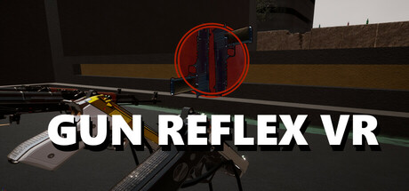 枪械反射VR(Gun Reflex VR)