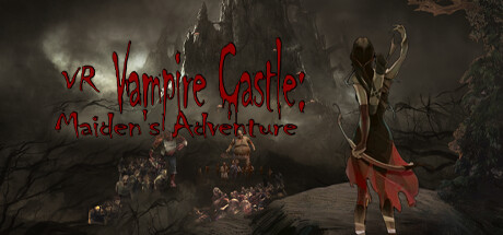 美少女勇闯吸血鬼城堡(Vampire Castle VR Maidens Adventure)