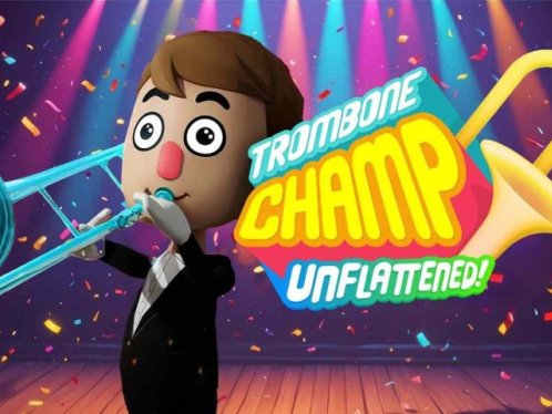《长号冠军：不屈不挠》Trombone Champ: Unflattened