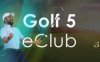 电子俱乐部》Golf 5 eClub