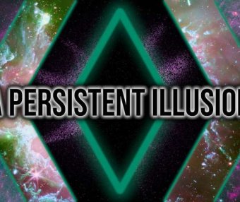《持久的幻觉》A Persistent Illusion